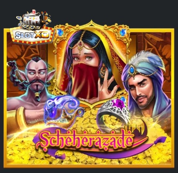 slotxo auto Scheherazade