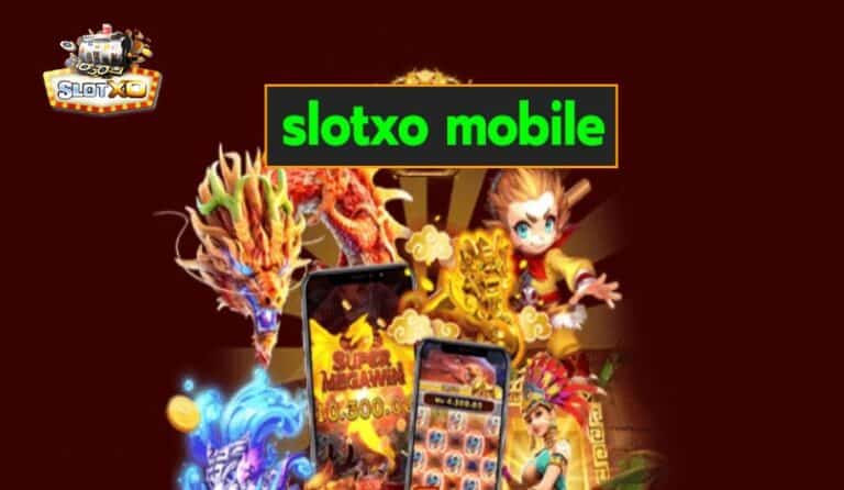 slotxo mobile