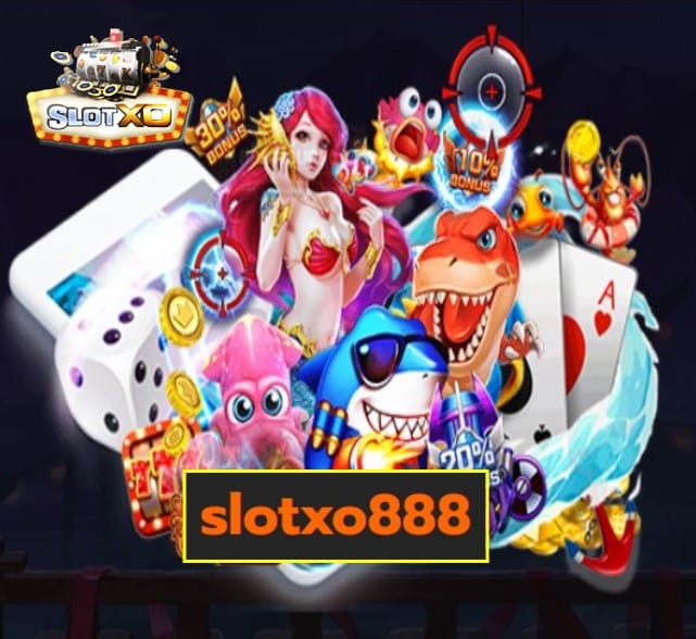 slotxo888 สล็อตเว็บตรง